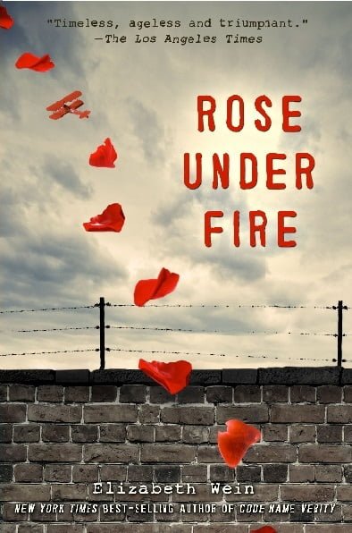 Rose Under Fire Elizabeth Wein